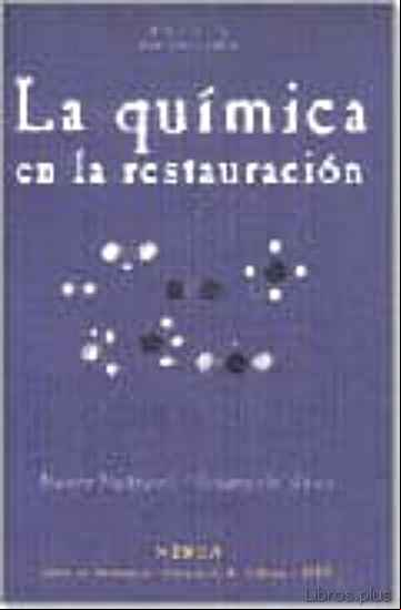 Descargar gratis ebook LA QUIMICA DE LA RESTAURACION: LOS MATERIALES DEL ARTE PICTORICO en epub