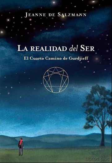 Descargar gratis ebook LA REALIDAD DEL SER: EL CUARTO CAMINO DE GURDJIEFF en epub