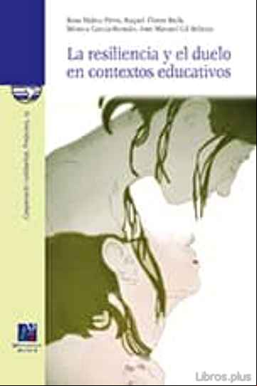 Descargar ebook LA REISILIENCIA Y EL DUELO EN CONTEXTOS EDUCATIVOS