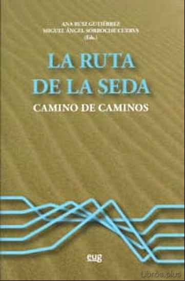 Descargar gratis ebook LA RUTA DE LA SEDA en epub