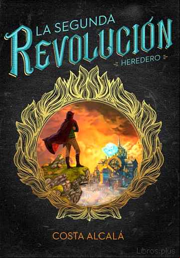 Descargar gratis ebook LA SEGUNDA REVOLUCIÓN 1: HEREDERO en epub