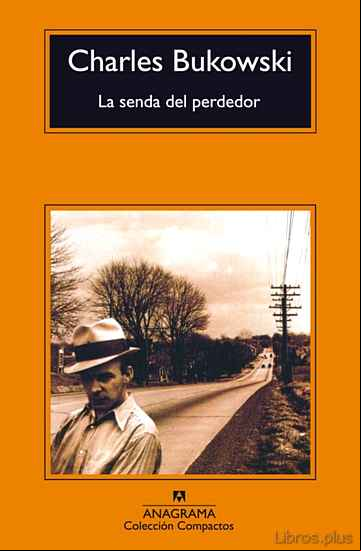 Descargar gratis ebook LA SENDA DEL PERDEDOR (12ª ED.) en epub