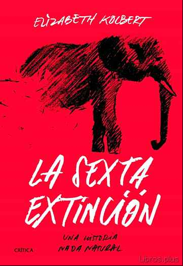 Descargar gratis ebook LA SEXTA EXTINCIÓN en epub