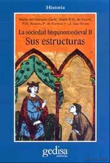 Descargar ebook LA SOCIEDAD HISPANOMEDIEVAL II. SUS ESTRUCTURAS