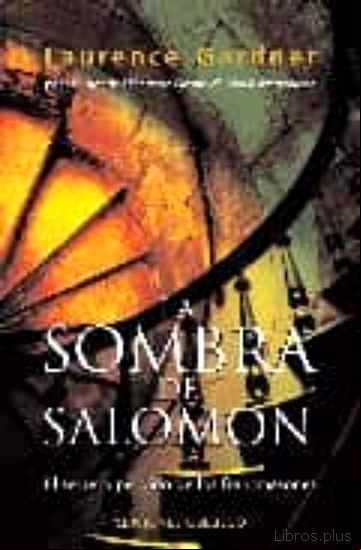 Descargar gratis ebook LA SOMBRA DE SALOMON: EL SECRETO PERDIDO DE LOS FRANCMASONES en epub