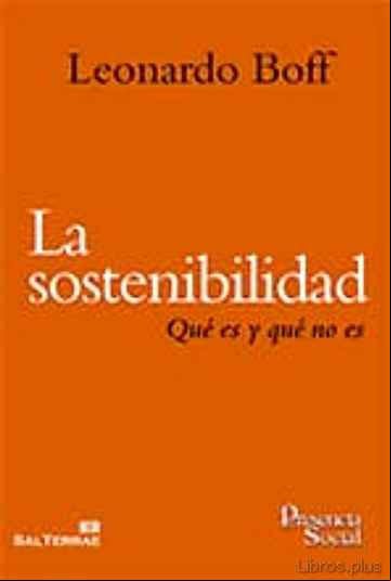Descargar gratis ebook LA SOSTENIBILIDAD: QUE ES Y QUE NO ES en epub