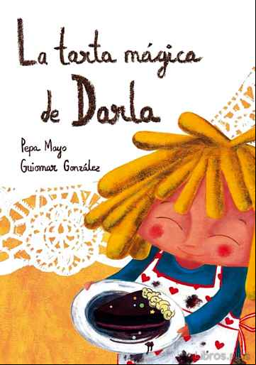 Descargar gratis ebook LA TARTA MÁGICA DE DARLA en epub