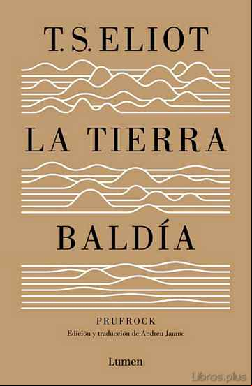Descargar gratis ebook LA TIERRA BALDÍA (Y PRUFROCK Y OTRAS OBSERVACIONES) en epub