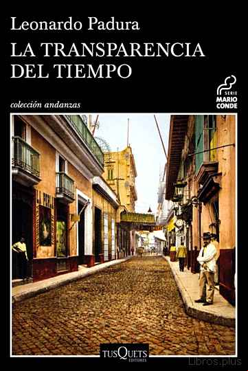 Descargar gratis ebook LA TRANSPARENCIA DEL TIEMPO en epub