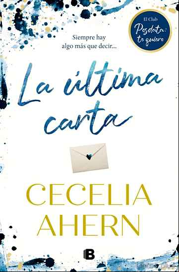 Descargar gratis ebook LA ULTIMA CARTA: EL CLUB DE POSDATA: TE QUIERO en epub