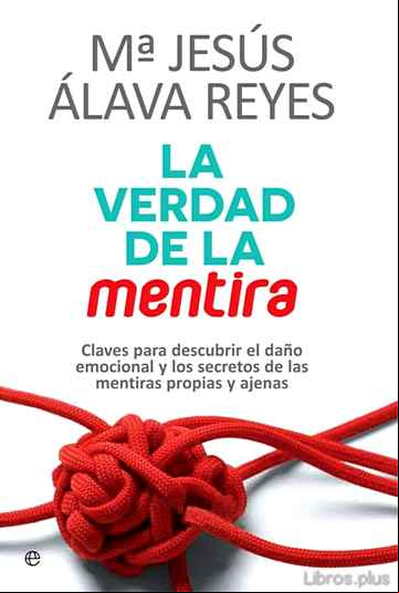Descargar gratis ebook LA VERDAD DE LA MENTIRA en epub