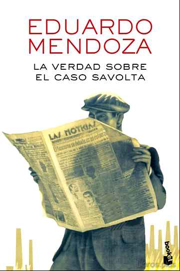 Descargar ebook LA VERDAD SOBRE EL CASO SAVOLTA