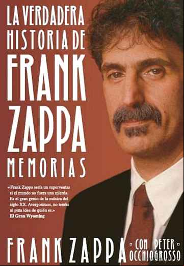 Descargar gratis ebook LA VERDADERA HISTORIA DE FRANK ZAPPA en epub