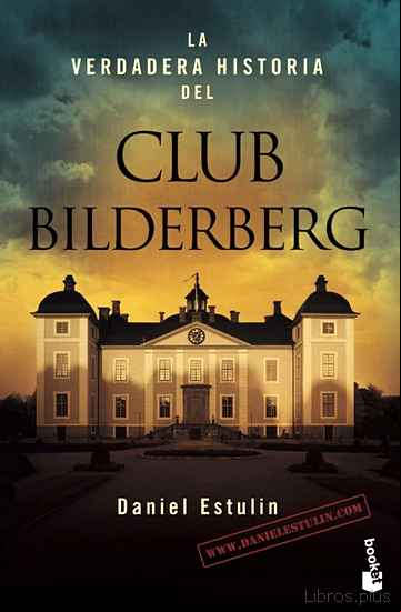 Descargar gratis ebook LA VERDADERA HISTORIA DEL CLUB BILDERBERG en epub