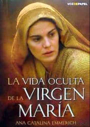 Descargar gratis ebook LA VIDA OCULTA DE LA VIRGEN MARIA en epub