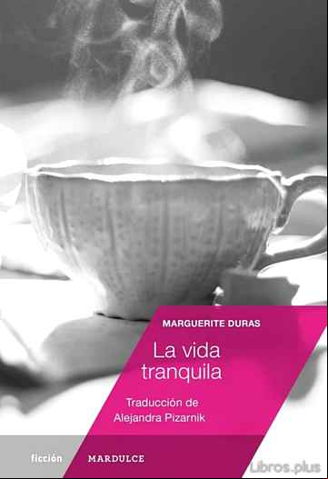 Descargar ebook LA VIDA TRANQUILA