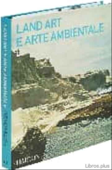 Descargar gratis ebook LAND ART Y ARTE MEDIOAMBIENTAL en epub