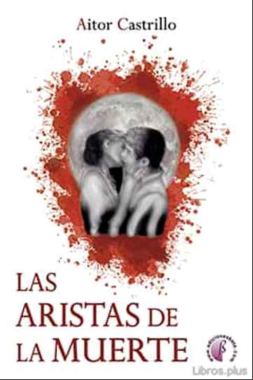 Descargar gratis ebook LAS ARISTAS DE LA MUERTE en epub