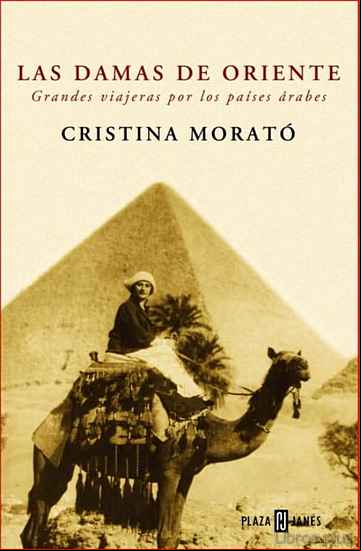 Descargar ebook LAS DAMAS DE ORIENTE: GRANDES VIAJERAS POR LOS PAISES ARABES