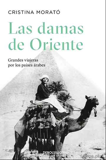 Descargar gratis ebook LAS DAMAS DE ORIENTE: GRANDES VIAJERAS POR LOS PAISES ARABES en epub