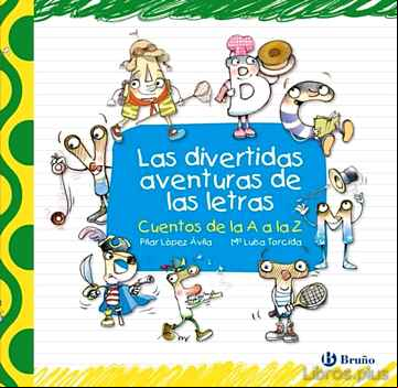 Descargar ebook LAS DIVERTIDAS AVENTURAS DE LAS LETRAS