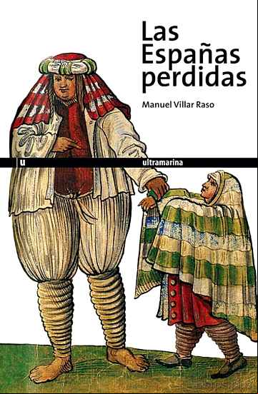 Descargar gratis ebook LAS ESPAÑAS PERDIDAS en epub