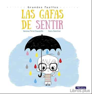 Descargar gratis ebook LAS GAFAS DE SENTIR (GRANDES PASITOS. ÁLBUM ILUSTRADO) en epub