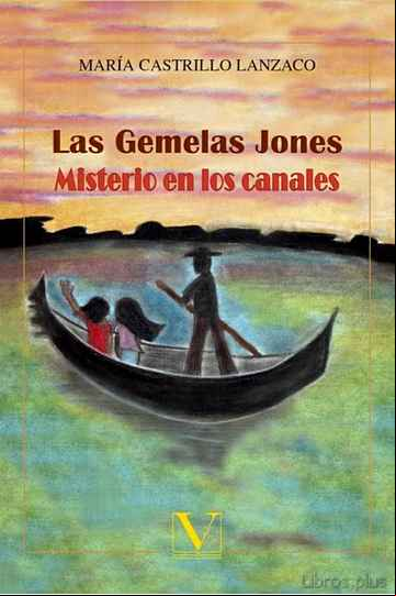 Descargar gratis ebook LAS GEMELAS JONES: MISTERIO EN LOS CANALES en epub