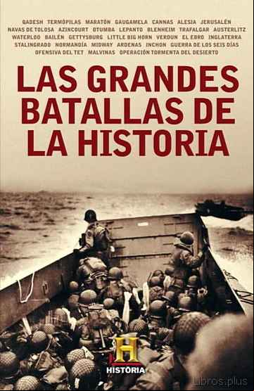Descargar gratis ebook LAS GRANDES BATALLAS DE LA HISTORIA en epub