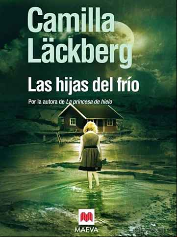 Descargar libro LAS HIJAS DEL FRIO (SERIE FJÄLLBACKA 3)