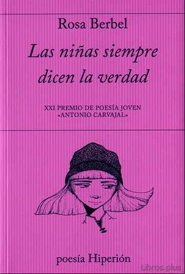 Descargar gratis ebook LAS NIÑAS DE SIEMPRE DICEN LA VERDAD en epub