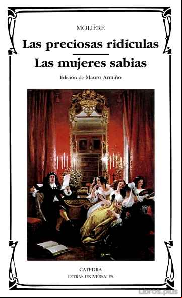 Descargar gratis ebook LAS PRECIOSAS RIDICULAS ; LAS MUJERES SABIAS en epub