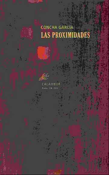 Descargar gratis ebook LAS PROXIMIDADES en epub