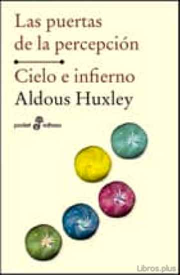 Descargar gratis ebook LAS PUERTAS DE LA PERCEPCION / CIELO E INFIERNO en epub