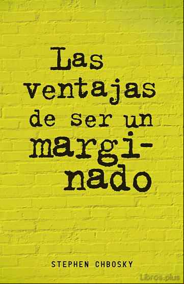 Descargar ebook LAS VENTAJAS DE SER UN MARGINADO
