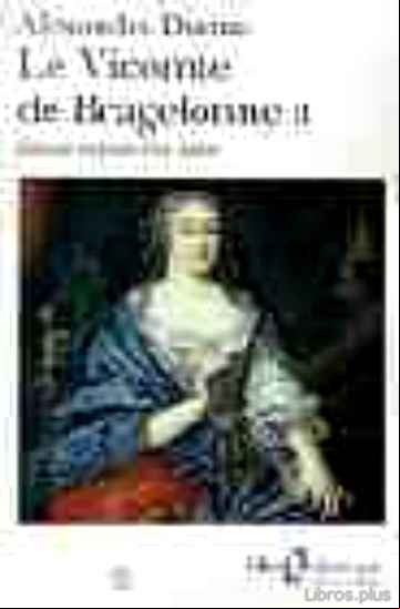 Descargar gratis ebook LE VICOMTE DE BRAGELONNE II en epub