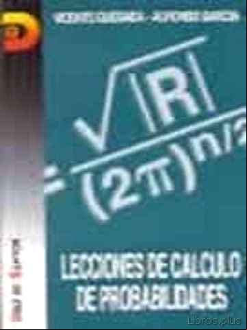 Descargar gratis ebook LECCIONES DE CALCULO DE PROBABILIDADES en epub