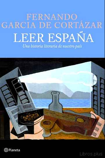 Descargar ebook LEER ESPAÑA: UNA HISTORIA LITERARIA DE NUESTRO PAIS