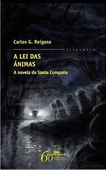 Descargar gratis ebook LEI DAS ANIMAS. A NOVELA DA SANTA COMPAÑA en epub