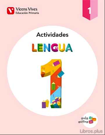 Descargar ebook LENGUA 1 ACTIVIDADES (1.1-1.2-1.3) AULA ACTIVA PRIMERO DE PRIMARIA