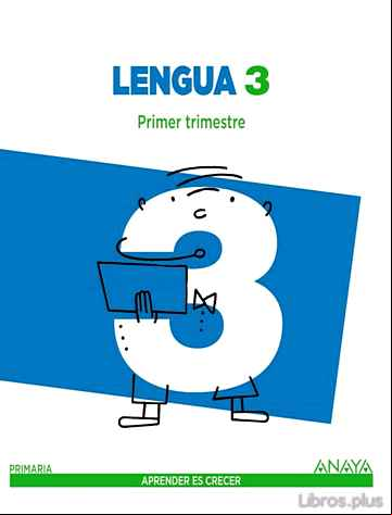 Descargar ebook LENGUA 3. SEGUNDO CICLO TRIMESTRAL