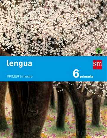 Descargar ebook LENGUA 6º EDUCACION PRIMARIA TRIMESTRAL SAVIA ED 2015