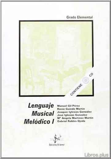 Descargar ebook LENGUAJE MUSICAL MELODICO I (GRADO ELEMENTAL)