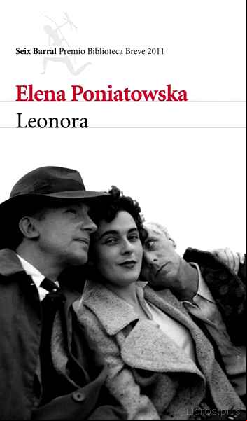 Descargar ebook LEONORA (PREMIO BIBLIOTECA BREVE 2011)