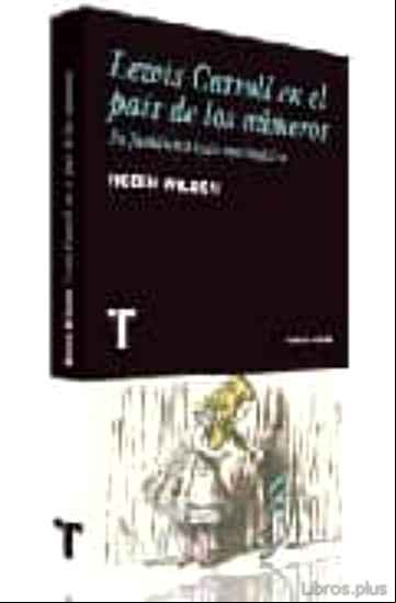 Descargar gratis ebook LEWIS CARROLL EN EL PAIS DE LOS NUMEROS en epub