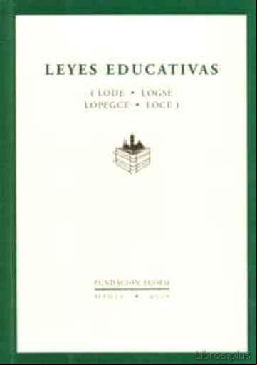 Descargar ebook LEYES EDUCATIVAS: LODE, LOGSE, LOPEGCE, LOCE