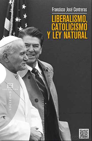 Descargar gratis ebook LIBERALISMO, CATOLICISMO Y LEY NATURAL en epub