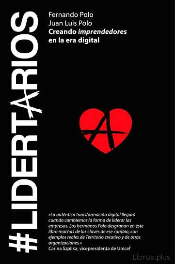 Descargar gratis ebook #LIDERTARIOS: CREANDO IMPRENDEDORES EN LA ERA DIGITAL en epub