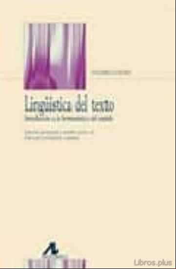 Descargar gratis ebook LINGUISTICA DEL TEXTO INTRODUCCION HERMENEUTICA DEL SENTIDO en epub