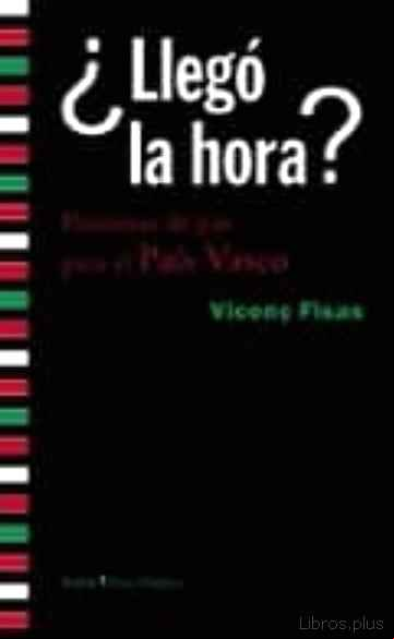 Descargar gratis ebook ¿LLEGO LA HORA?: PROMESAS DE PAZ PARA EL PAIS VASCO en epub